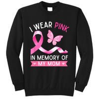 Woman I Wear Pink In Memory Of My Mom Breast Cancer Sweatshirt