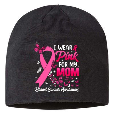 Women I Wear Pink For My Mom Butterfly Breast Cancer Awareness Gift Sustainable Beanie