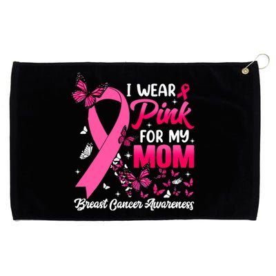 Women I Wear Pink For My Mom Butterfly Breast Cancer Awareness Gift Grommeted Golf Towel