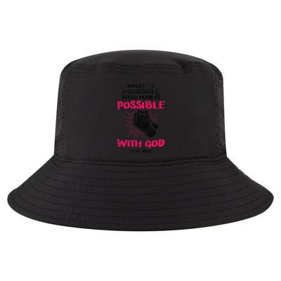 WhatS Impossible With Man Is Possible With God Christian Cool Comfort Performance Bucket Hat