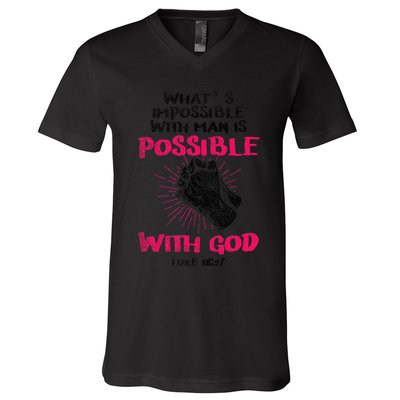 WhatS Impossible With Man Is Possible With God Christian V-Neck T-Shirt