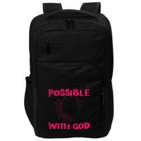 WhatS Impossible With Man Is Possible With God Christian Impact Tech Backpack
