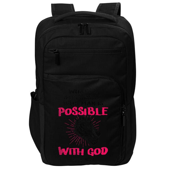 WhatS Impossible With Man Is Possible With God Christian Impact Tech Backpack
