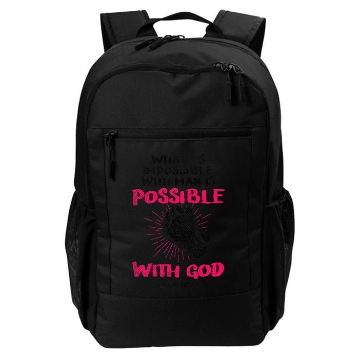 WhatS Impossible With Man Is Possible With God Christian Daily Commute Backpack