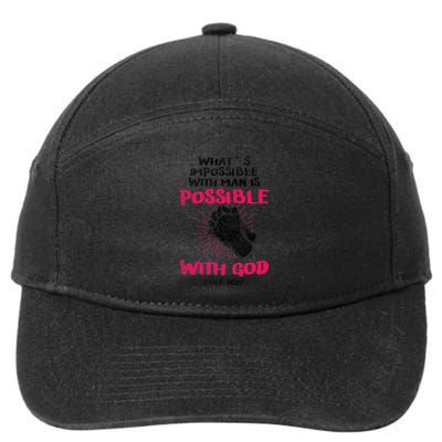 WhatS Impossible With Man Is Possible With God Christian 7-Panel Snapback Hat