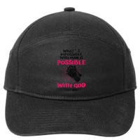 WhatS Impossible With Man Is Possible With God Christian 7-Panel Snapback Hat