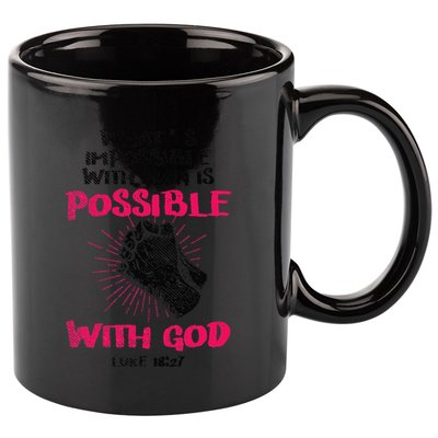 WhatS Impossible With Man Is Possible With God Christian 11oz C Handle Ceramic Mug