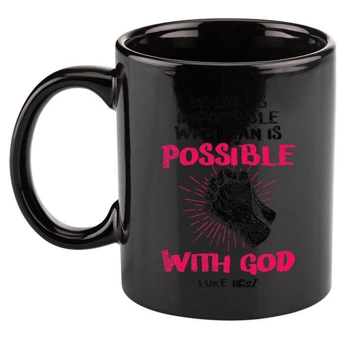 WhatS Impossible With Man Is Possible With God Christian 11oz C Handle Ceramic Mug