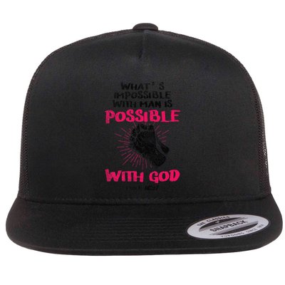 WhatS Impossible With Man Is Possible With God Christian Flatbill Hat