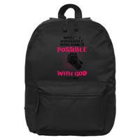 WhatS Impossible With Man Is Possible With God Christian 16 in Basic Backpack