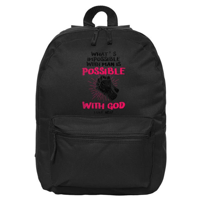 WhatS Impossible With Man Is Possible With God Christian 16 in Basic Backpack