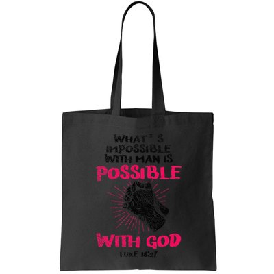 WhatS Impossible With Man Is Possible With God Christian Bag
