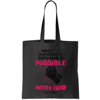 WhatS Impossible With Man Is Possible With God Christian Bag