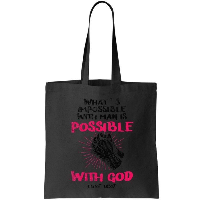 WhatS Impossible With Man Is Possible With God Christian Bag