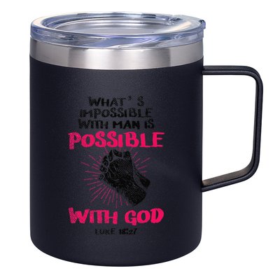 WhatS Impossible With Man Is Possible With God Christian 12oz Stainless Steel Coffee Mug
