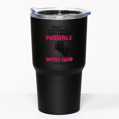 WhatS Impossible With Man Is Possible With God Christian Tumbler