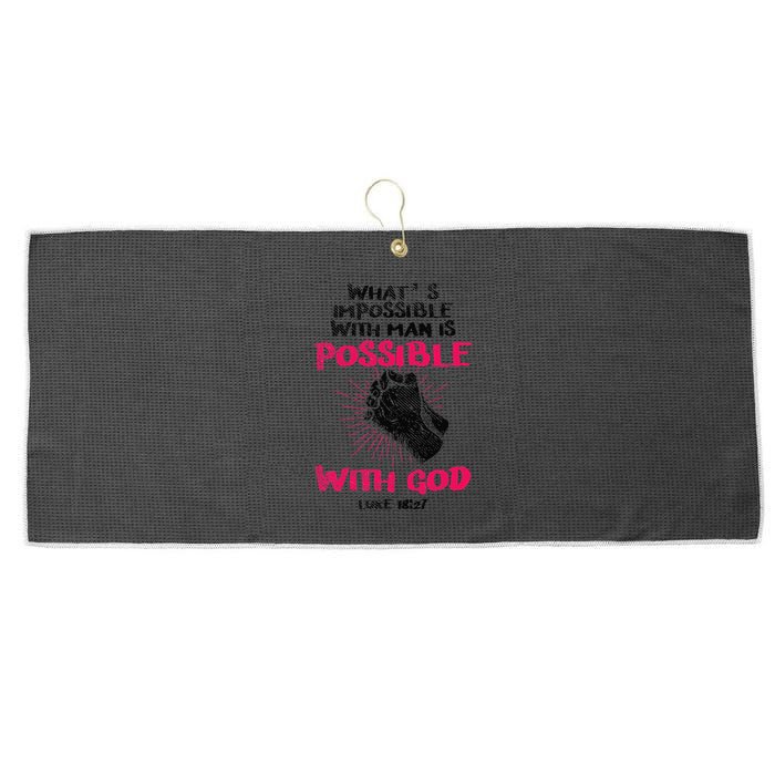 WhatS Impossible With Man Is Possible With God Christian Large Microfiber Waffle Golf Towel