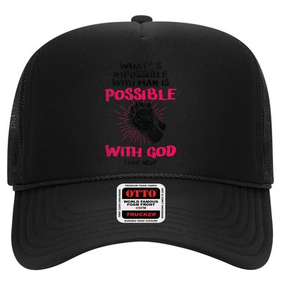 WhatS Impossible With Man Is Possible With God Christian Trucker Hat