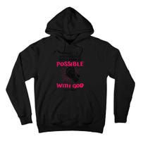 WhatS Impossible With Man Is Possible With God Christian Tall Hoodie