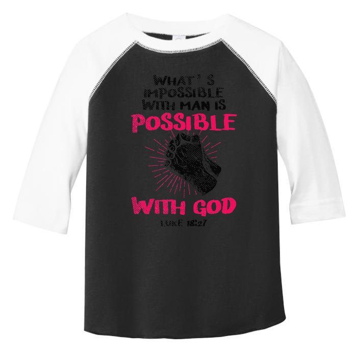 WhatS Impossible With Man Is Possible With God Christian Toddler Fine Jersey T-Shirt