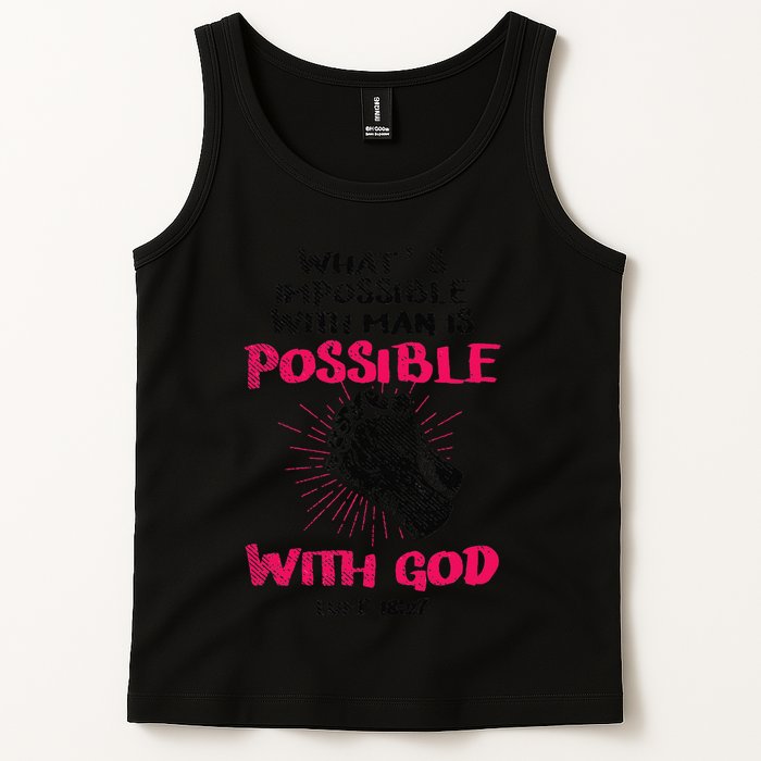 WhatS Impossible With Man Is Possible With God Christian Tank Top