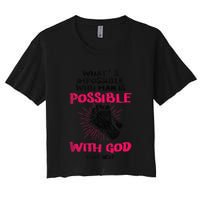 WhatS Impossible With Man Is Possible With God Christian Crop Top