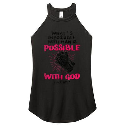 WhatS Impossible With Man Is Possible With God Christian Women's Perfect Tri Rocker Tank