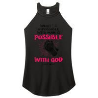 WhatS Impossible With Man Is Possible With God Christian Women's Perfect Tri Rocker Tank