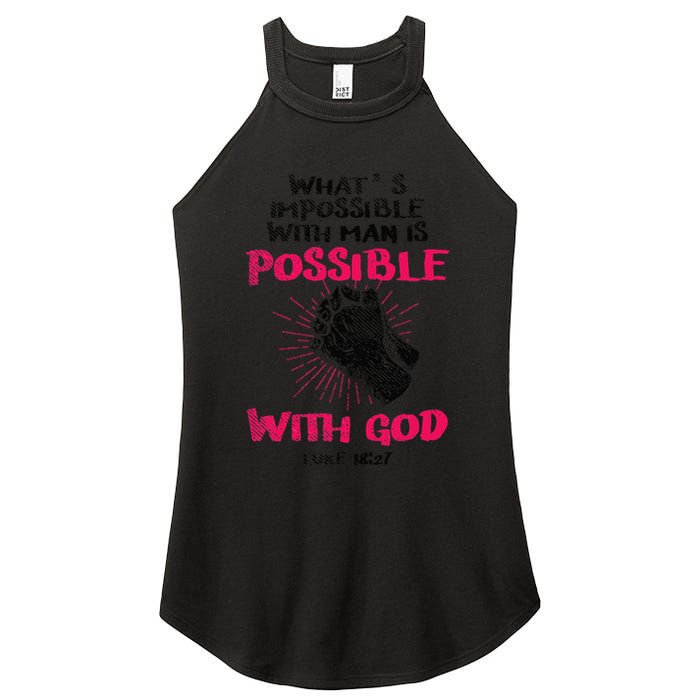 WhatS Impossible With Man Is Possible With God Christian Women's Perfect Tri Rocker Tank
