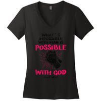 WhatS Impossible With Man Is Possible With God Christian Women's V-Neck T-Shirt