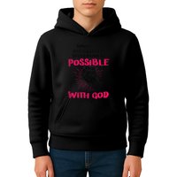 WhatS Impossible With Man Is Possible With God Christian Kids Hoodie