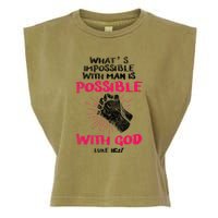 WhatS Impossible With Man Is Possible With God Christian Garment-Dyed Women's Muscle Tee