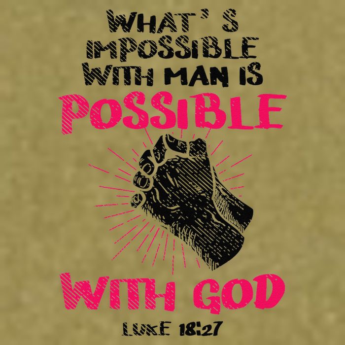 WhatS Impossible With Man Is Possible With God Christian Garment-Dyed Women's Muscle Tee