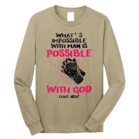 WhatS Impossible With Man Is Possible With God Christian Long Sleeve Shirt