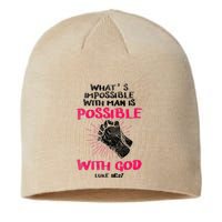 WhatS Impossible With Man Is Possible With God Christian Sustainable Beanie
