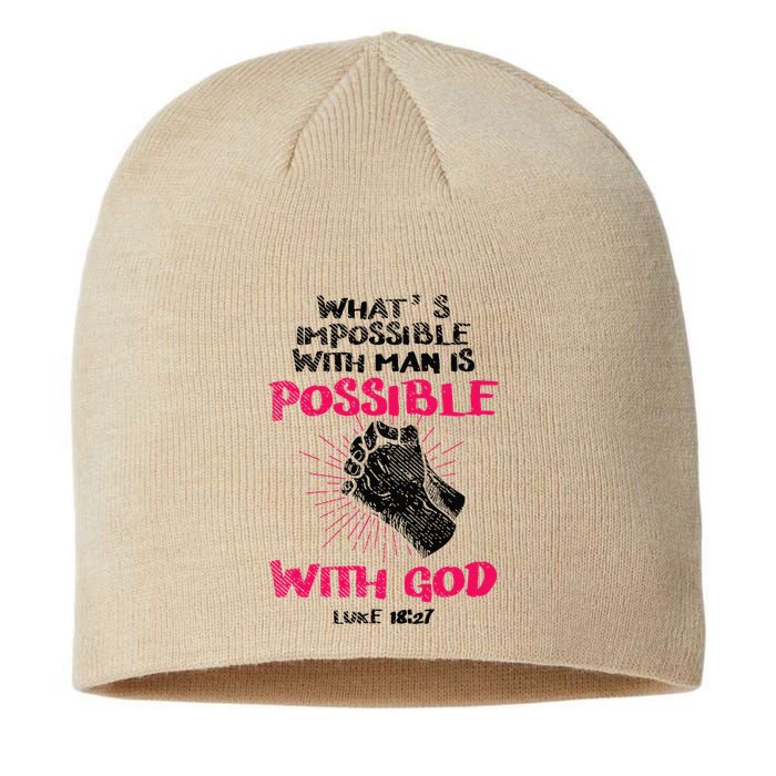 WhatS Impossible With Man Is Possible With God Christian Sustainable Beanie