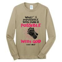 WhatS Impossible With Man Is Possible With God Christian Tall Long Sleeve T-Shirt