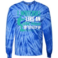 Waterskiiing I Waterski Like An Old Cool Gift Tie-Dye Long Sleeve Shirt