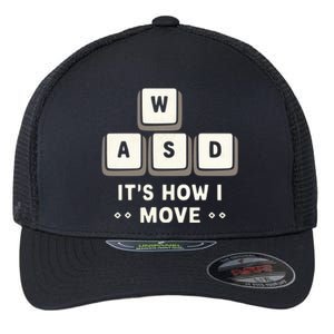 Wasd ItS What Moves Me Funny Gaming Player Keyboard Keys Gift Flexfit Unipanel Trucker Cap