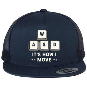 Wasd ItS What Moves Me Funny Gaming Player Keyboard Keys Gift Flat Bill Trucker Hat