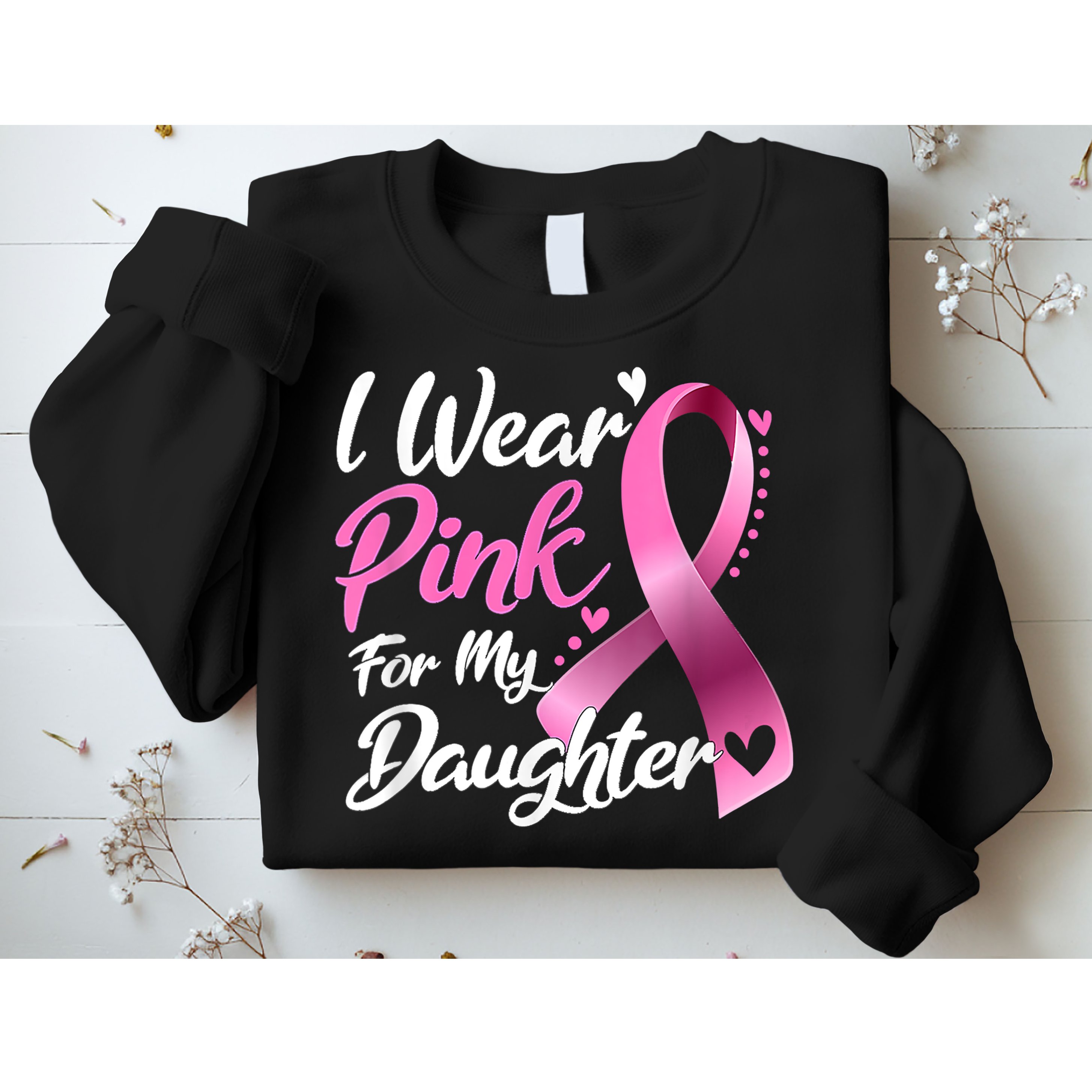 Woman I Wear Pink For My Daughter Breast Cancer Awareness Sweatshirt