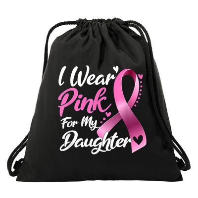Woman I Wear Pink For My Daughter Breast Cancer Awareness Drawstring Bag