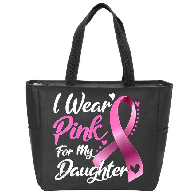 Woman I Wear Pink For My Daughter Breast Cancer Awareness Zip Tote Bag
