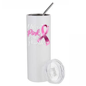 Woman I Wear Pink For My Daughter Breast Cancer Awareness Stainless Steel Tumbler