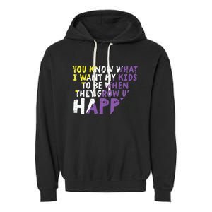 What I Want My Grow Up Happy Enby Pride Flag Garment-Dyed Fleece Hoodie