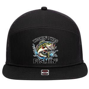 Wishin I Was Fishin For Bass Lover Design 7 Panel Mesh Trucker Snapback Hat