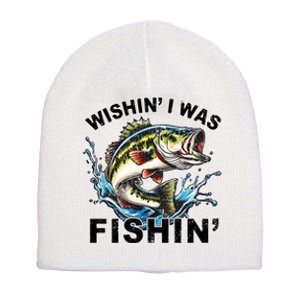 Wishin I Was Fishin For Bass Lover Design Short Acrylic Beanie