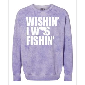 Wishin I Was Fishin Colorblast Crewneck Sweatshirt