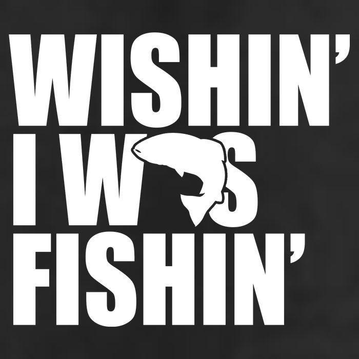 Wishin I Was Fishin Cool Comfort Performance Bucket Hat