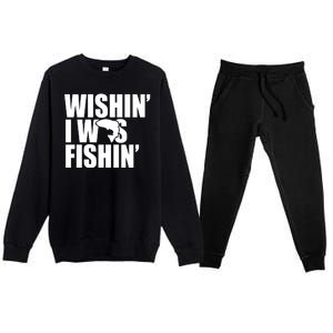 Wishin I Was Fishin Premium Crewneck Sweatsuit Set